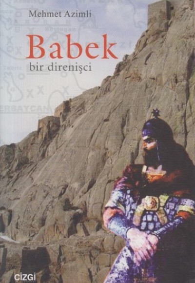 Babek Bir Direnişci Babek Bir Direnişci