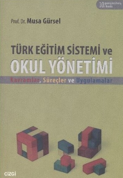 Türk Eğitim Sistemi ve Okul Yönetimi Türk Eğitim Sistemi ve Okul Yönetimi