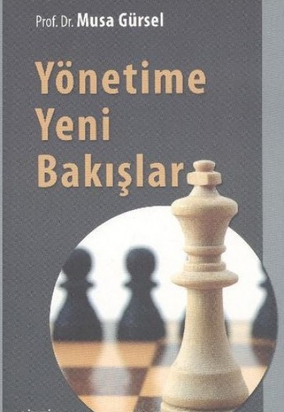 Yönetime Yeni Bakışlar Yönetime Yeni Bakışlar