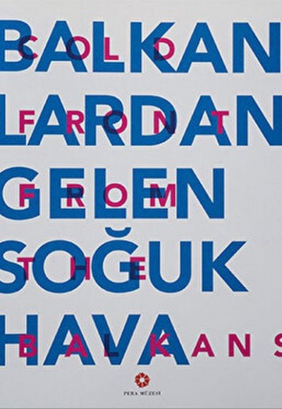 Balkanlardan Gelen Soğuk Hava Balkanlardan Gelen Soğuk Hava