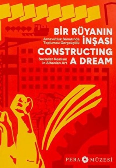 Bir Rüyanın Arnavutluk Sanatında Toplumcu Gerçekçilik İnşası Bir Rüyanın Arnavutluk Sanatında Toplumcu Gerçekçilik İnşası