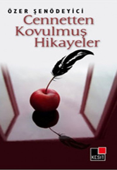 Cennetten Kovulmuş Hikayeler Cennetten Kovulmuş Hikayeler