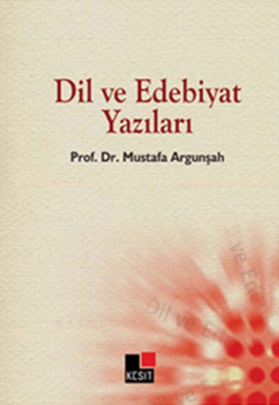 Dil ve Edebiyat Yazıları Dil ve Edebiyat Yazıları