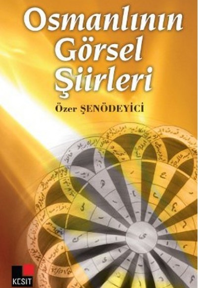 Osmanlının Görsel Şiirleri Osmanlının Görsel Şiirleri