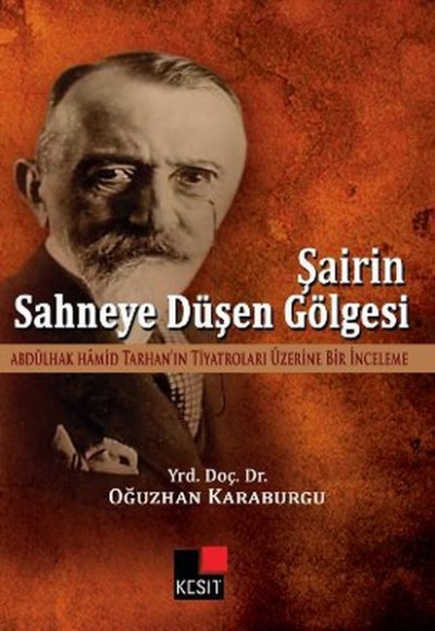 Şairin Sahneye Düşen Gölgesi Şairin Sahneye Düşen Gölgesi