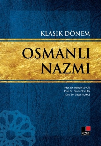 Klasik Dönem Osmanlı Nazmı Klasik Dönem Osmanlı Nazmı