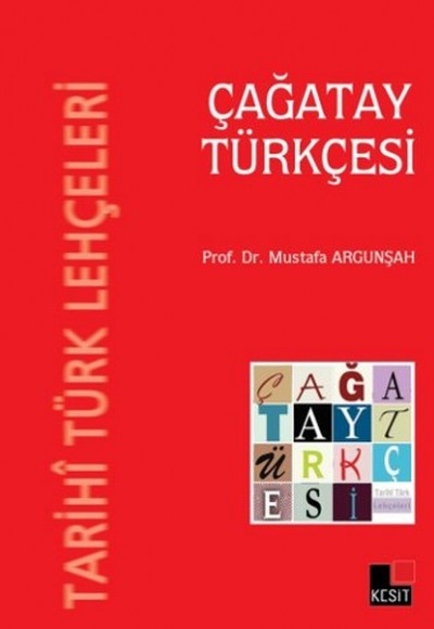 Tarihi Türk Lehçeleri - Çağatay Türkçesi Tarihi Türk Lehçeleri - Çağatay Türkçesi