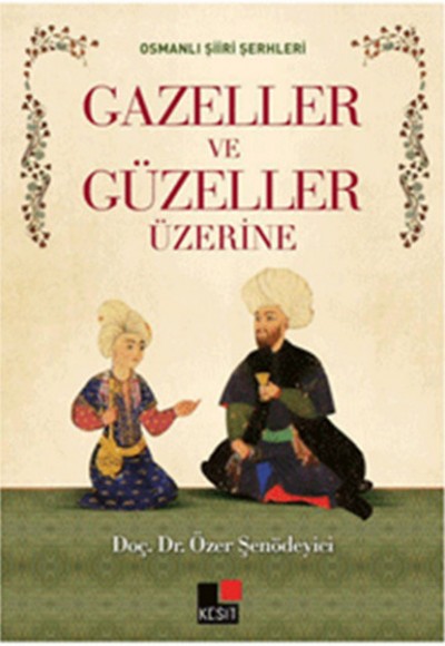 Gazeller ve Güzeller Üzerine Gazeller ve Güzeller Üzerine