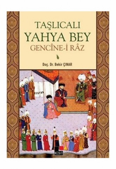 Taşlıcalı Yahya Bey Gencine-i Raz Taşlıcalı Yahya Bey Gencine-i Raz