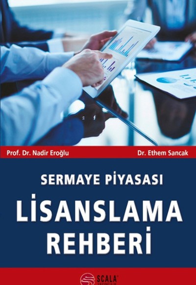 Sermaye Piyasası Lisanslama Rehberi Sermaye Piyasası Lisanslama Rehberi