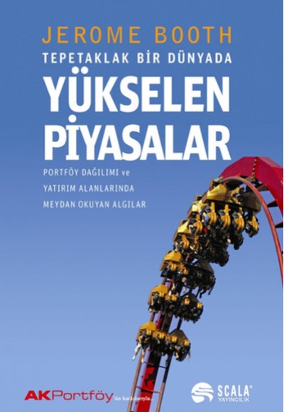 Tepetaklak Bir Dünyada Yükselen Piyasalar Tepetaklak Bir Dünyada Yükselen Piyasalar