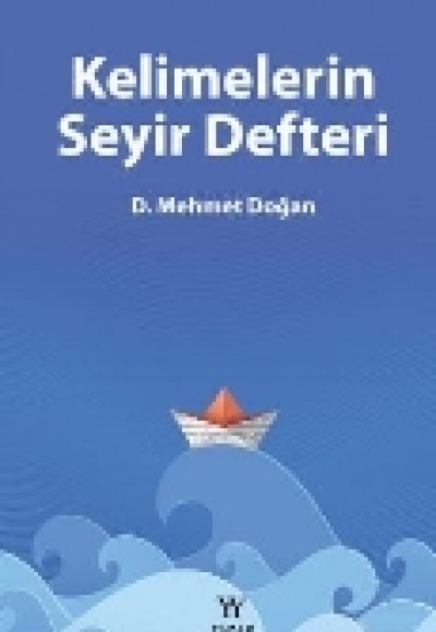Kelimelerin Seyir Defteri Kelimelerin Seyir Defteri