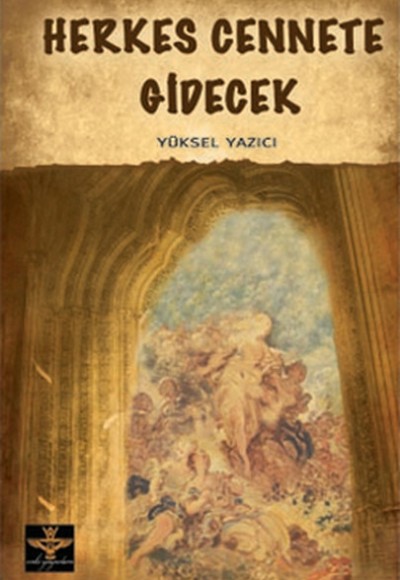 Herkes Cennete Gidecek Herkes Cennete Gidecek