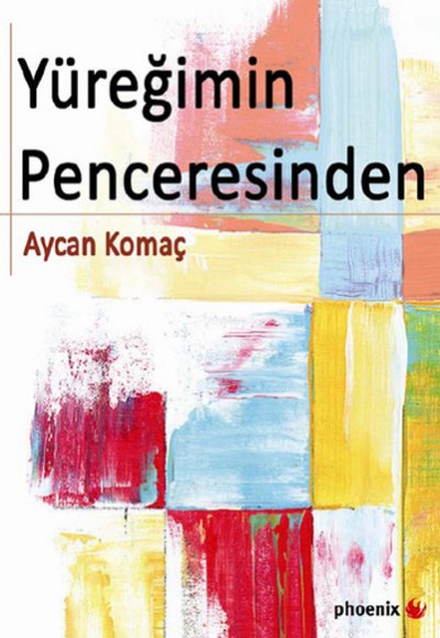 Yüreğimin Penceresinden Yüreğimin Penceresinden
