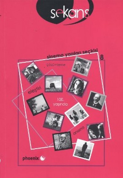 Sekans Sinema Yazıları Seçkisi -8 Sekans Sinema Yazıları Seçkisi -8