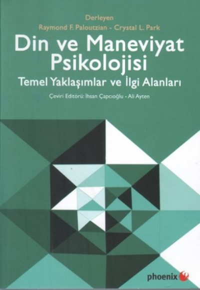 Din ve Maneviyat Psikolojisi Temel Yaklaşımlar ve İlgi Alanları Din ve Maneviyat Psikolojisi Temel Yaklaşımlar ve İlgi Alanları