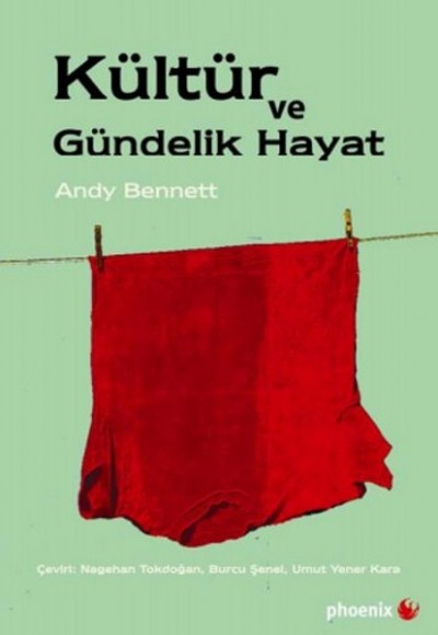 Kültür ve Gündelik Hayat Kültür ve Gündelik Hayat