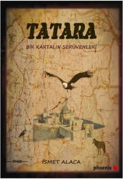Tatara Bir Kartalın Serüvenleri Tatara Bir Kartalın Serüvenleri
