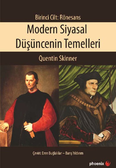 Modern Siyasal Düşüncenin Temelleri - Birinci Cilt - Rönesans Modern Siyasal Düşüncenin Temelleri - Birinci Cilt - Rönesans