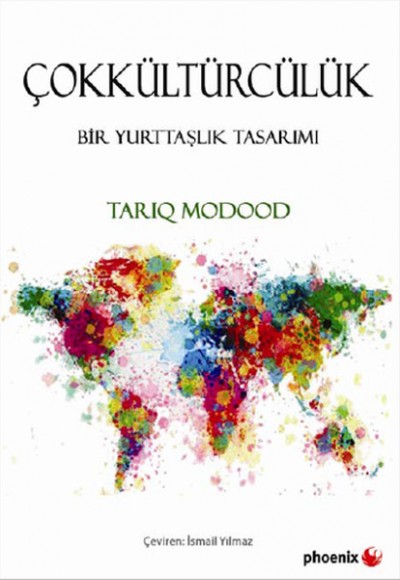 Çokkültürcülük Bir Yurttaşlık Tasarımı Çokkültürcülük Bir Yurttaşlık Tasarımı