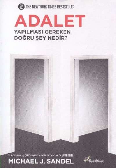 Adalet Yapılması Gereken Doğru Şey Nedir? Adalet Yapılması Gereken Doğru Şey Nedir?