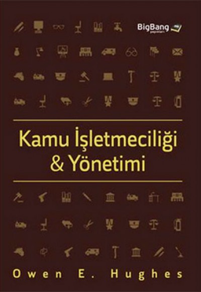 Kamu İşletmeciliği ve Yönetimi Kamu İşletmeciliği ve Yönetimi