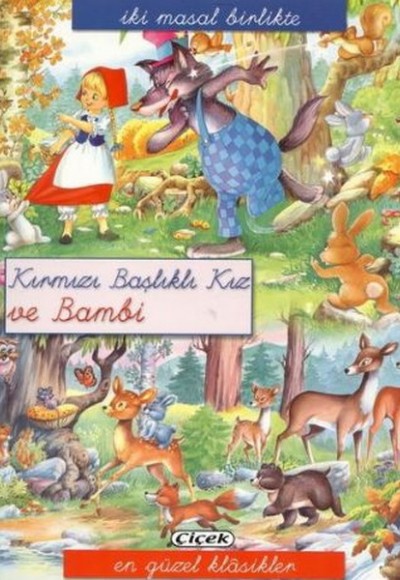 Kırmızı Başlıklı Kız Ve Bambi Kırmızı Başlıklı Kız Ve Bambi