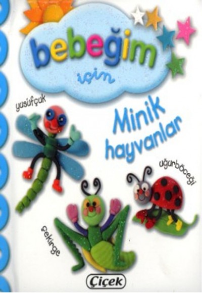 Bebeğim İçin - Minik Hayvanları Bebeğim İçin - Minik Hayvanları