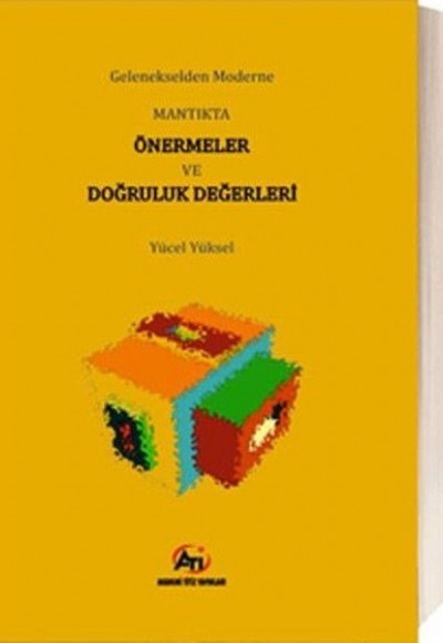 Mantıkta Önermeler ve Doğruluk Değerleri Mantıkta Önermeler ve Doğruluk Değerleri