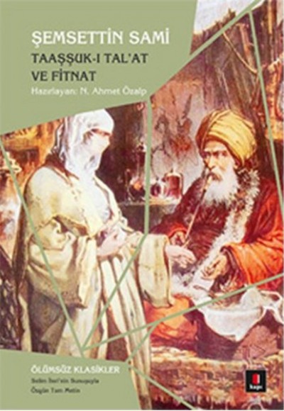 Taaşşuk-ı Tal'at ve Fitnat Taaşşuk-ı Tal'at ve Fitnat
