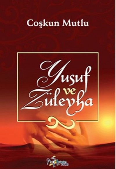 Yusuf ve Züleyha Yusuf ve Züleyha