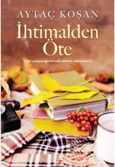 İhtimalden Öte İhtimalden Öte