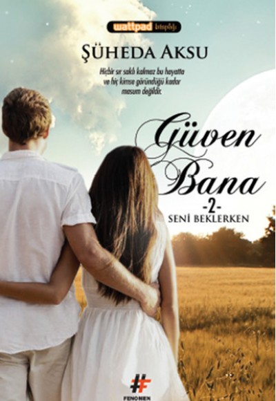 Güven Bana 2 - Seni Beklerken Güven Bana 2 - Seni Beklerken