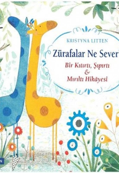 Zürafalar Ne Sever? Zürafalar Ne Sever?