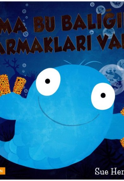 Ama Bu Balığın Parmakları Var Ama Bu Balığın Parmakları Var