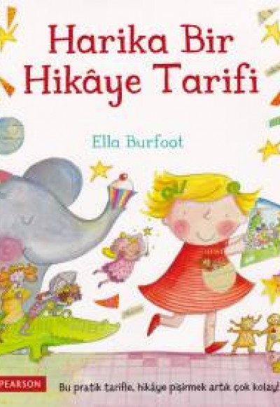 Harika Bir Hikaye Tarifi Harika Bir Hikaye Tarifi