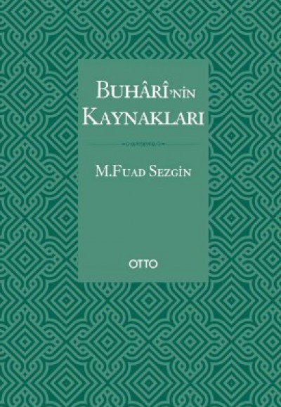 Buhari'nin Kaynakları - Ciltli Buhari'nin Kaynakları - Ciltli