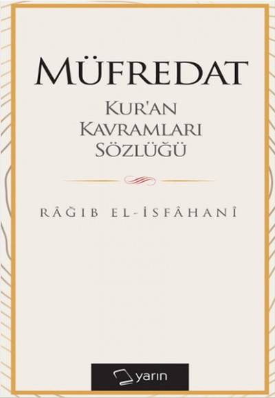 Müfredat Kur'an Kavramları Sözlüğü Müfredat Kur'an Kavramları Sözlüğü