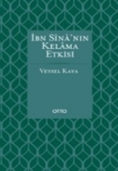 İbn Sina'nın Kelama Etkisi İbn Sina'nın Kelama Etkisi