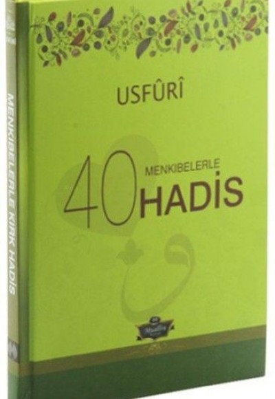 Usfuri Menkıbelerle 40 Hadis (Ciltli) Usfuri Menkıbelerle 40 Hadis (Ciltli)