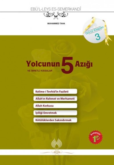 Yolcunun 5 Azığı ve İbretli Kıssalar Yolcunun 5 Azığı ve İbretli Kıssalar