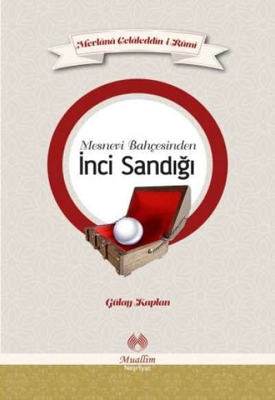 Mesnevi Bahçesinden İnci Sandığı Mesnevi Bahçesinden İnci Sandığı