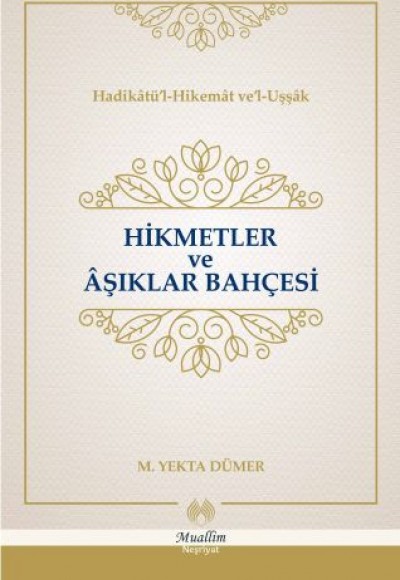 Hikmetler ve Aşıklar Bahçesi (Cillti) Hikmetler ve Aşıklar Bahçesi (Cillti)