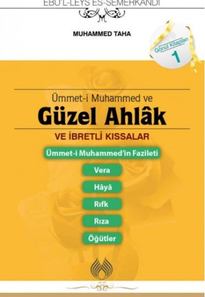 Ümmeti Muhammed ve Güzel Ahlak ve İbretli Kıssalar (Cep Boy) Ümmeti Muhammed ve Güzel Ahlak ve İbretli Kıssalar (Cep Boy)