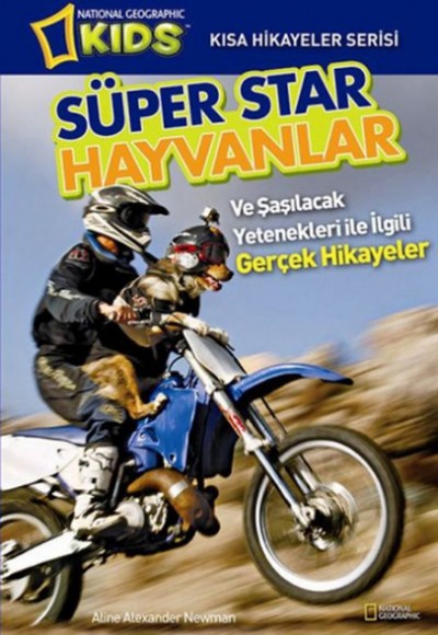 National Geographic Kids - Süper Star Hayvanlar National Geographic Kids - Süper Star Hayvanlar