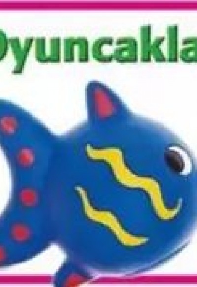 Oyuncaklar Oyuncaklar