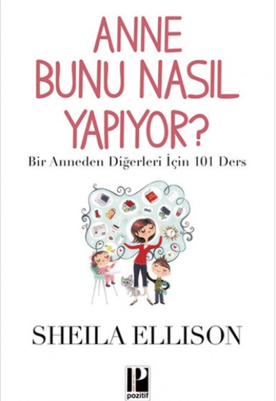 Anne Bunu Nasıl Yapıyor? Anne Bunu Nasıl Yapıyor?