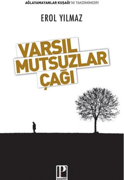 Varsıl Mutsuzlar Çağı Varsıl Mutsuzlar Çağı