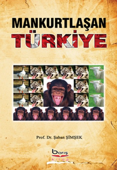 Mankurtlaşan Türkiye Mankurtlaşan Türkiye