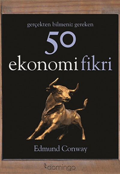 Gerçekten Bilmeniz Gereken 50 Ekonomi Fikri Gerçekten Bilmeniz Gereken 50 Ekonomi Fikri
